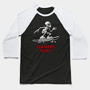 Alien Skateboard - Gamers Only Baseball T-Shirt